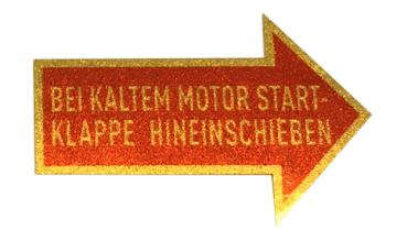 Aufkleber "Bei kaltem Motor Start-Klappe hineinschieben"