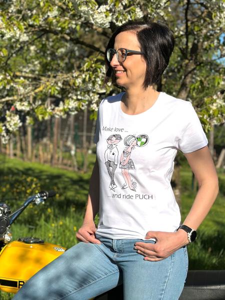 T-Shirt "Make love ... and ride Puch" - feminine Passform
